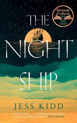 The Night Ship by Jess Kidd review – monsters of the deep - Online Book shop